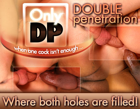 Only  DP - Double Penetration