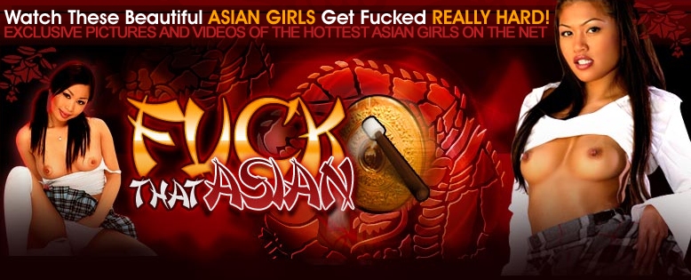 Fuck That Asian
