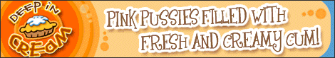 Pussies Get Filled With Cum At Deep In Cream