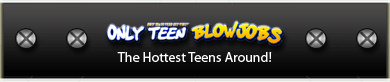 Only Teen Blowjobs